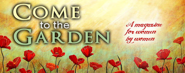 Come to the Garden - Women's Magazine from YRM